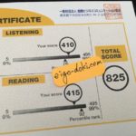 TOEIC5ヶ月目のスコア825点。LISTENING410点。READING415点。